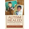 Autism Healed: One Woman's Fight to Save Her Sons