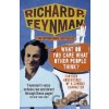 'What Do You Care What Other People Think?':- Richard P Feynman