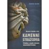Kamenní strážcovia I. - Miroslav Slámka, Kolektív autorov