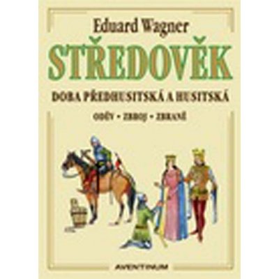 Středověk - Eduard Wagner