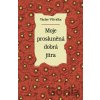 Moje prosluněná dobrá jitra - Václav Větvička