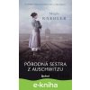 Pôrodná sestra z Auschwitzu - Magdalena Knedler
