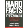 Hard Facts, Dangerous Half-Truths, and Total Nonsense