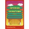 Interior Chinatown (YU CHARLES)(Brožovaná)