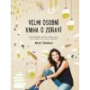 Velmi osobní kniha o zdraví - Margit Slimáková