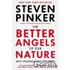 The Better Angels of Our Nature - Steven Pinker