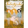 Valentýnka na Šumavě - Ivana Peroutková, Ivona Knechtlová (ilustrátor)