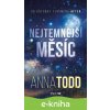 E-kniha Nejtemnější měsíc - Anna Todd