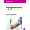 Prevence a kontrola infekcí spojených se zdravotní péčí v ošetřovatelské praxi - Martin Krause