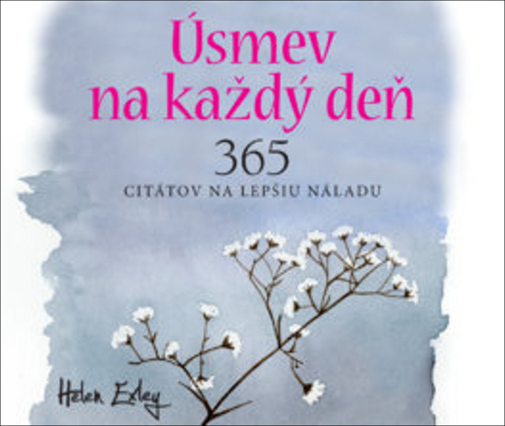 Úsmev na každý deň / 365 citátov na lepšiu náladu