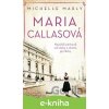 E-kniha Maria Callasová - Michelle Marly