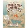 The Game Master s Guide to Fantasy Mapmaking - Cody James King