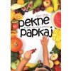 Pekne papkaj