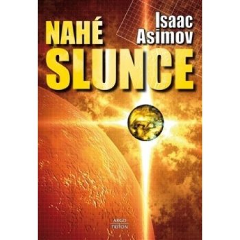 Nahé slunce - Isaac Asimov