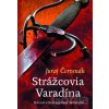 Strážcovia Varadína - Juraj Červenák
