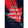 High Conflict People in Legal Disputes (Bill Eddy)(Brožovaná)