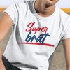 Tričko s potlačou SUPER BRAT Pánsky Biela 3XL