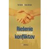 Riešenie každodenných konfliktov - Sande Ken, Kevin Johnson
