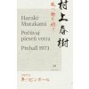 Počúvaj pieseň vetra, Pinball 1973 - Murakami Haruki