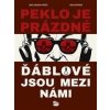 Peklo je prázdné, ďáblové jsou mezi námi - Marie Bardiaux-Vaiente