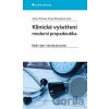 Klinické vyšetření moderní propedeutika - Tanya Monaghan, James Thomas