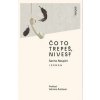 Čo to trepeš, Nives? - Sacha Naspini