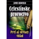 Celestínske proroctvo - Prvý až deviaty vhľad - James Redfield