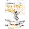 Spalující bůh - R F Kuangová