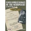 Cle Combat Badges of the Wehrmacht in World War II (Rolf Michaelis)(Pevná)