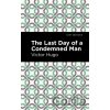 The Last Day of a Condemned Man - Victor Hugo