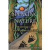 Speaking with Nature: Awakening to the Deep Wisdom of the Earth (Ingerman Sandra)