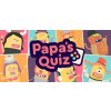 Papa's Quiz