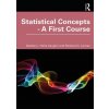 Statistical Concepts - A First Course - Hahs-Vaughn, Debbie L. (University of Central Florida, USA)