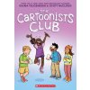 The Cartoonists Club: A Graphic Novel (Scott Mccloud)(Brožovaná)