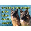 Pozorpes.sk, výstražná tabuľka (Nemecký ovčiak dvojica)