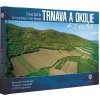 Slovensko z neba Kniha - Trnava a okolie z neba