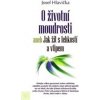O životní moudrosti aneb Jak žít s lehkostí a vtipem - Josef Hlavička