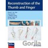 Reconstruction of the Thumb and Finger - David Chiu, Guy Foucher (editor), J. William Littler (editor), Joseph Upton (editor)