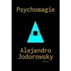 Psychomagie - Alejandro Jodorowsky
