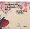Rozhovory s Lubošem Plným - Hana Stehlíková Babyrádová