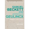 Samuel Beckett and Arnold Geulincx (David Tucker)(Brožovaná)