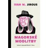 Magorské modlitby (Ivan Martin Jirous,Martin C. Putna)(Pevná)