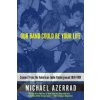 Our Band Could Be Your Life: Scenes from the American Indie Underground 1981-1991 (Azerrad Michael)