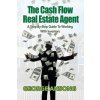 Cash Flow Real Estate Agent
