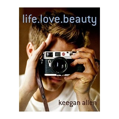 life.love.beauty - Keegan Allen