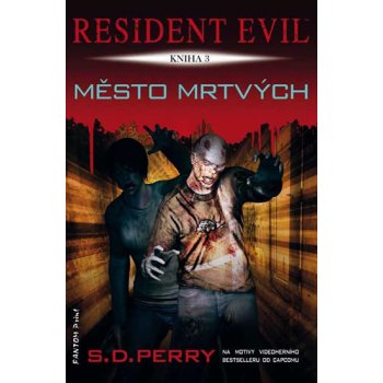 Resident Evil 3 - Město mrtvých - Perry S. D.