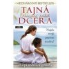 Tajná dcera - Shilpi Somaya Gowda