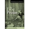 The Frog Prince and Other Frog Tales From Around the World: Fairy Tales, Fables and Folklore about Frogs (Heidi Anne Heiner)()