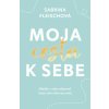 Moja cesta k sebe (Sabrina Fleisch)