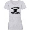 Maturita? Formalita Dámske L Pacific grey